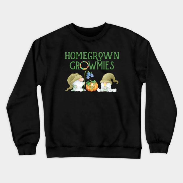 Homegrown Gnomes Growmies Organic Farmers Crewneck Sweatshirt by Funny Stuff Club